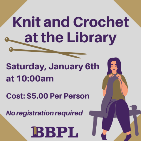 Knit & Crochet at the Library January 6th at 10:00am