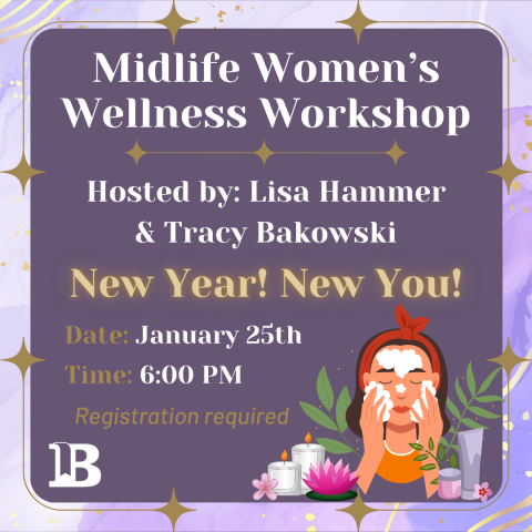 Midlife Women's Wellness Workshop: New Year! New You! Jan 25th at 6:00pm