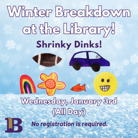 Winter Breakdown at the Library! Wednesday, January 3rd all day!