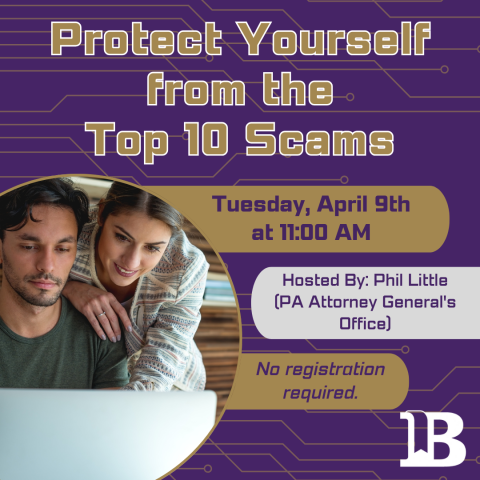 Protect Yourself from the Top 10 Scams April 9th at 11:00am