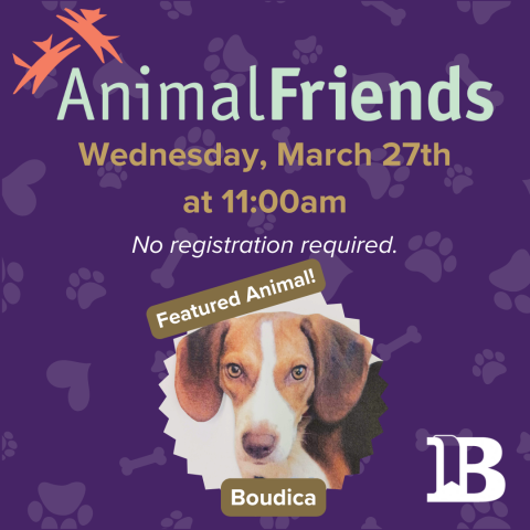 Animal Friends March 20th at 11:00am with Boudica the Dog