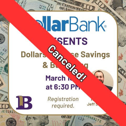 Canceled: Dollar Bank Presents: Dollars & Sense Savings & Budgeting