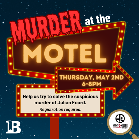 Murder at the Motel May 2nd at 6:00pm