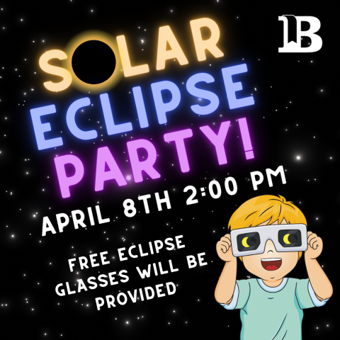 Solar Eclipse Party! April 8th at 2:00pm Free Eclipse Glasses!