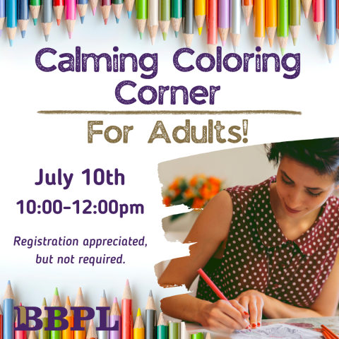 Calming Coloring Corner for Adults! July 10th 10:00am-12:00pm