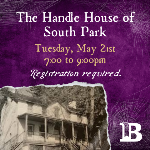 The Handle House of South Park May 21st at 7:00pm