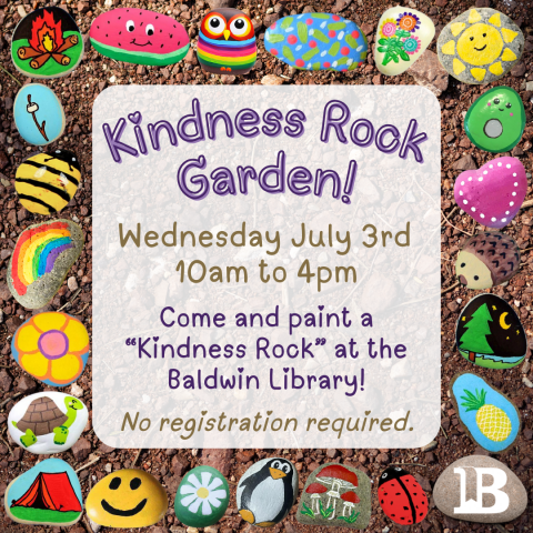 Kindness Rock Garden! July 3rd 10:00am to 4:00pm