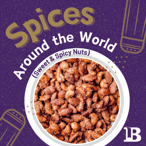 Spices Around the World July 23rd Sweet & Spicy Nuts