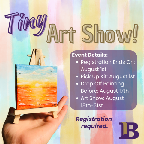 Tiny Art Show! Registration Ends on August 1st! The Tiny Art Show is from August 18th-31st.