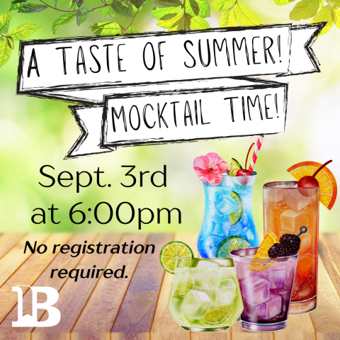 A Taste of Summer! Mocktail Time! September 3rd at 6:00pm