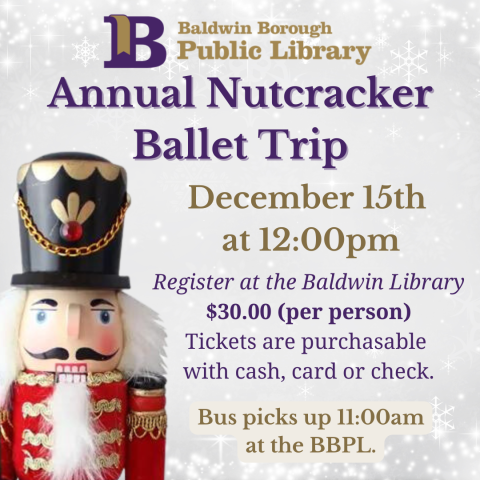 Annual Nutcracker Ballet Trip December 15th $30.00 (per person)