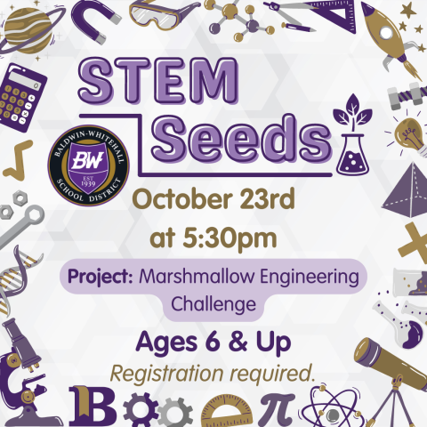 STEM Seeds October 23rd at 5:30pm Project: Marshmallow Engineering Challenge