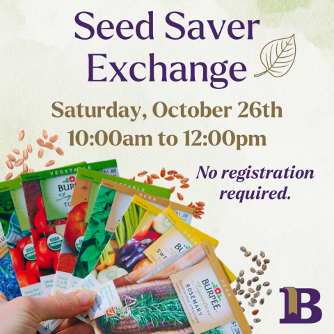 Seed Saver Exchange October 26th 10:00am to 12:00pm No registration required.