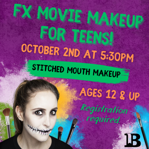 FX Movie Makeup for Teens! October 2nd at 5:30pm Stitched Mouth Makeup Registration required.