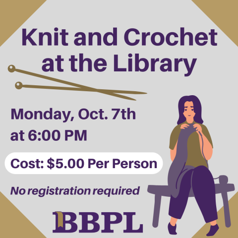 Knit & Crochet at the Library October 7th at 6:00pm $5.00 (per person)