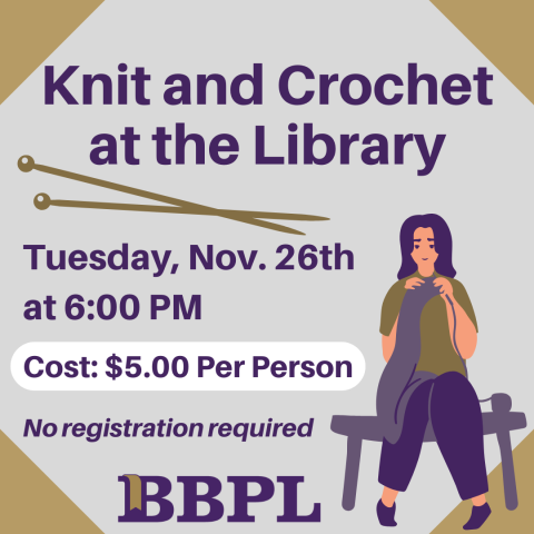 Knit & Crochet at the Library November 26th at 6:00pm $5.00 (per person)