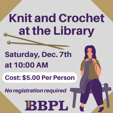 Knit & Crochet at the Library December 7th at 10:00am