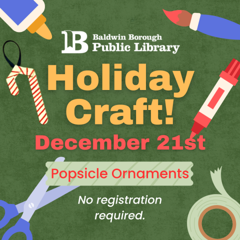 Holiday Craft! December 21st Popsicle Ornaments No registration required.