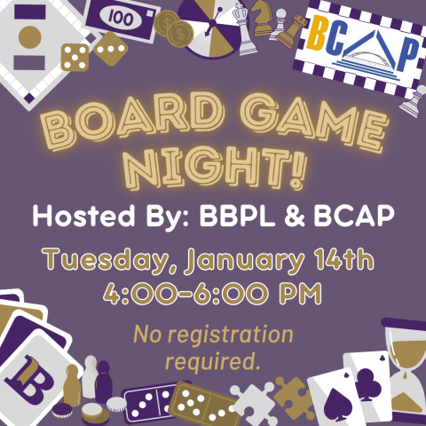 Board Game Night! January 14th 4:00-6:00pm No registration required.