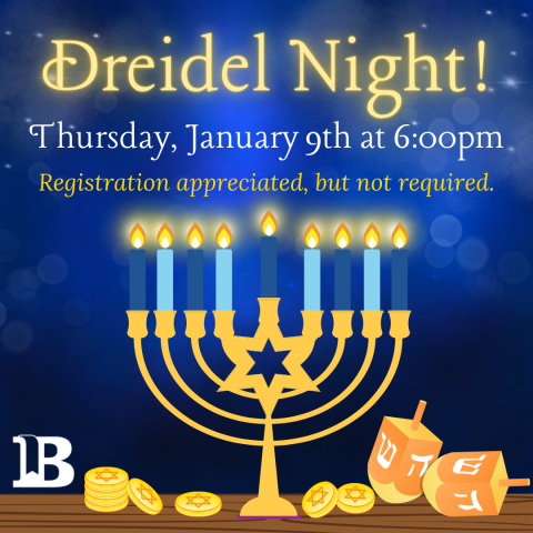 Dreidel Night! January 9th at 6:00pm Registration appreciated, but not required.