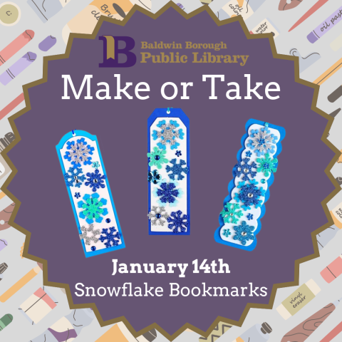 Make or Take January 14th Snowflake Bookmarks