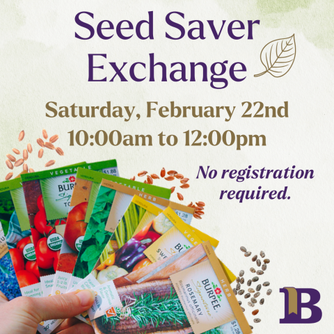 Seed Saver Exchange February 22nd at 10:00am No registration required.