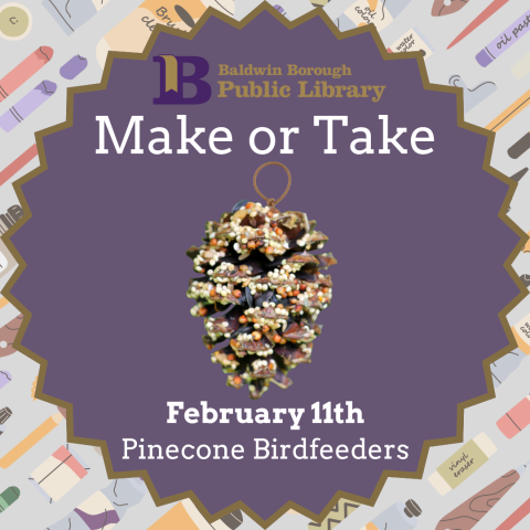Make or Take February 11th Pinecone Birdfeeders