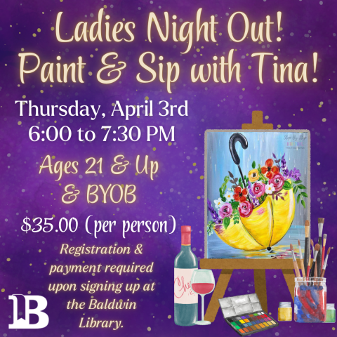 Paint & Sip with Tina! April 3rd 6:00 to 7:30pm Ages 21 & Up & BYOB Registration required