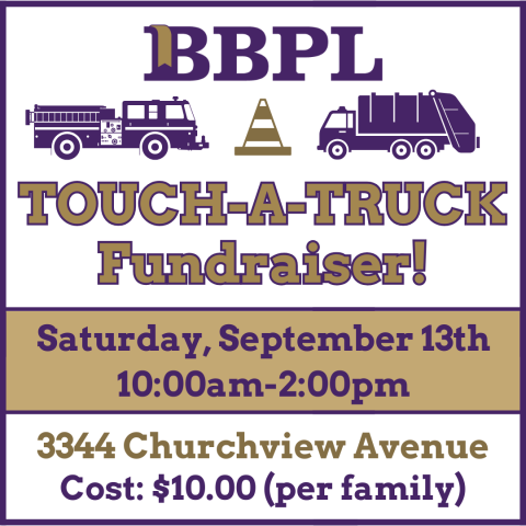 Touch-A-Truck Fundraiser! September 13th 10:00am to 2:00pm 3344 Churchview Avenue $10.00 (per family)