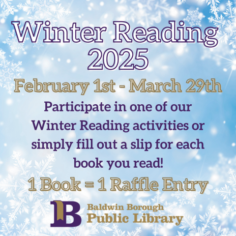 Winter Reading 2025 February 1st to March 29th No registration required.