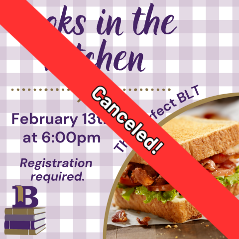 CANCELED Cooks in the Kitchen February 13th at 6:00pm The Perfect BLT