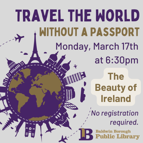 Travel the World Without a Passport March 17th at 6:30pm The Beauty of Ireland