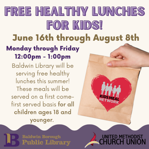 FREE Healthy Lunches for Kids! June 16th-August 8th 12:00-1:00pm Ages 17 and Younger