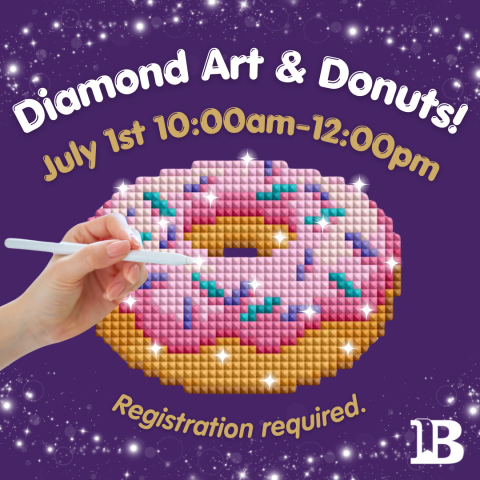 Diamond Art & Donuts! July 1st 10:00am to 12:00pm Registration required.