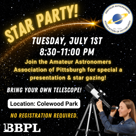 Star Party! July 1st 8:30-11:00pm No registration required. Location Colewood Park