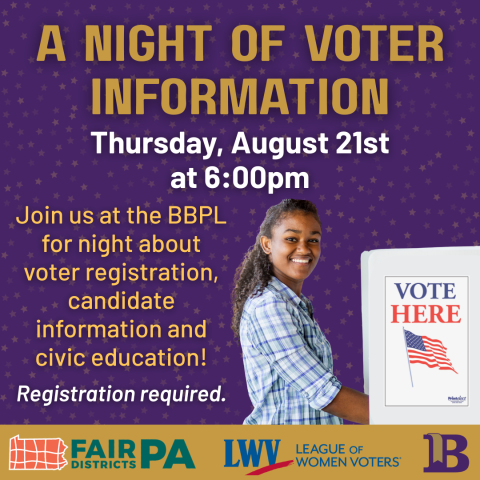 A Night of Voter Information August 21st at 6:00pm Registration required.