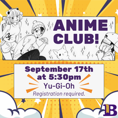 Anime Club! September 17th at 5:30pm Registration required.