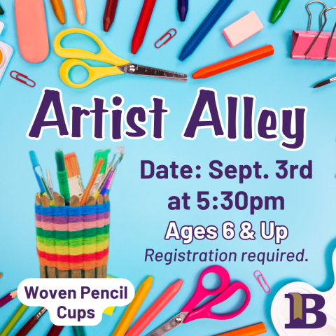 Artist Alley September 3rd at 5:30pm Ages 6 & Up Woven Pencil Cups