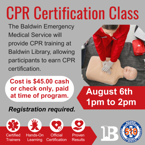 CPR Certification Class August 6th at 1:00pm Registration required.
