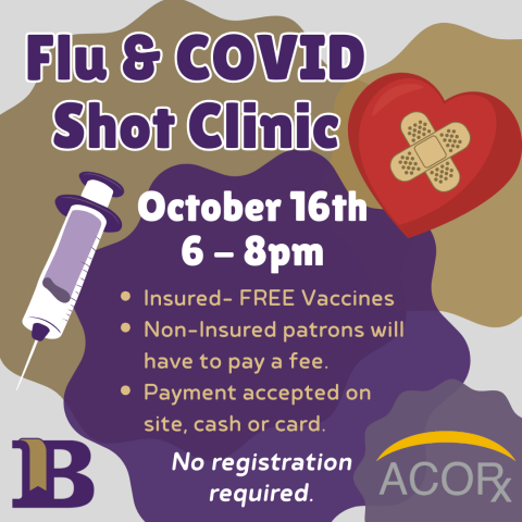Flu & COVID Shot Clinic October 16th at 6:00pm No registration required.