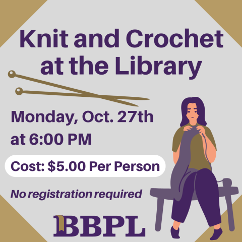 Knit & Crochet at the Library October 27th at 6:00pm $5.00 (per person)