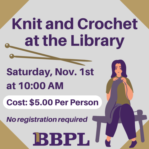 Knit & Crochet at the Library November 1st at 10:00am $5.00 (per person)