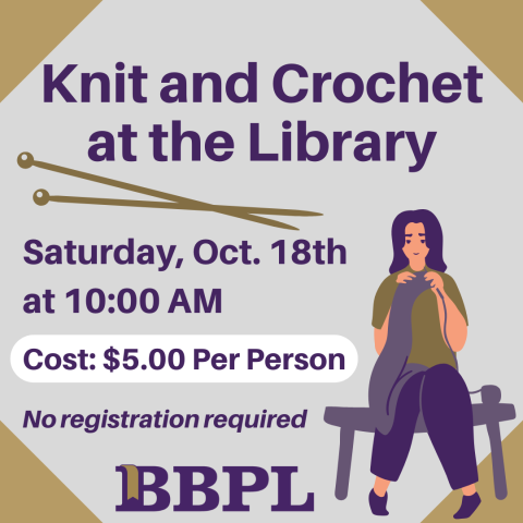 Knit & Crochet at the Library October 18th at 10:00am $5.00 (per person)