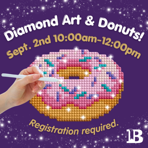 Diamond Art & Donuts! September 2nd 10:00am to 12:00pm Registration required.