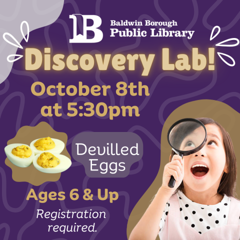 Discovery Lab! October 8th at 5:30pm Registration required. Devilled Eggs