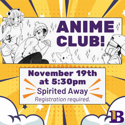 Anime Club! November 19th at 6:30pm Registration required.