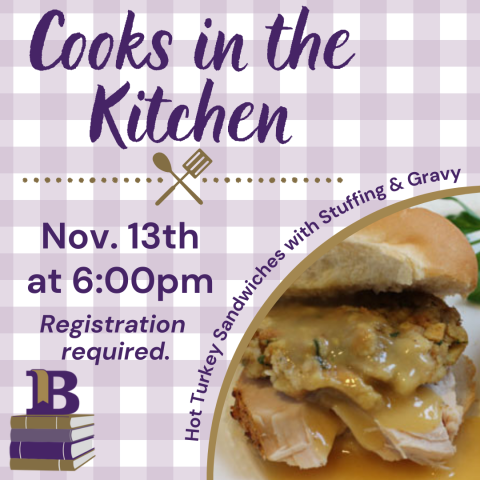 Cooks in the Kitchen November 13th at 6:00pm Hot Turkey Sandwich with Stuffing & Gravy