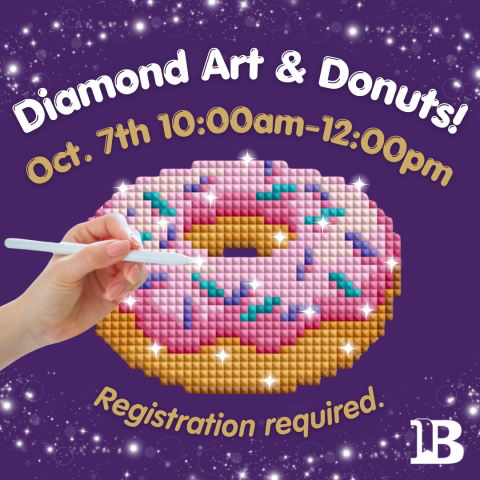Diamond Art & Donuts! October 7th 10:00am to 12:00pm Registration required.