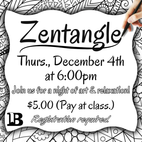 Zentangle December 4th at 6:00pm $5.00 Registration required.