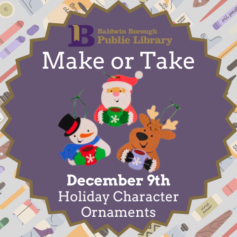 Make or Take December 9th Holiday Character Ornaments